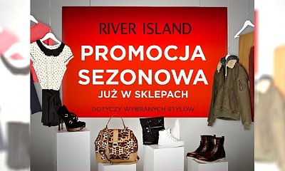 Sezonowe promocje w River Island