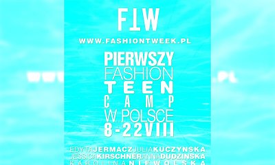 Pierwszy Fashion Teen Camp w Polsce!