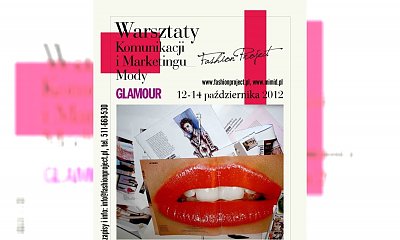 Warsztaty Komunikacji i Marketingu Mody Glamour