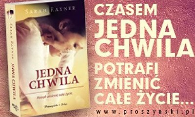 Jedna chwila potrafi zmienić całe życie