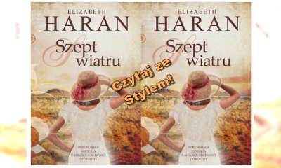 Poruszająca historia o miłości, chciwości i zdradzie - "Szept wiatru" Elizabeth Haran