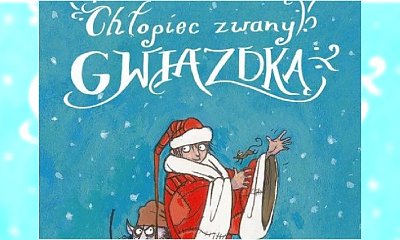 "Chłopiec zwany Gwiazdką" - obowiązkowa lektura na święta!