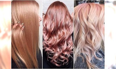 Rose gold - najpiękniejsza koloryzacja dla blondynek i brunetek