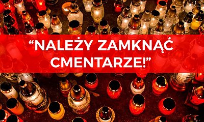 Nie odwiedzimy zmarłych?! Dr Grzesiowski apeluje: "Należy zamknąć cmentarze!"