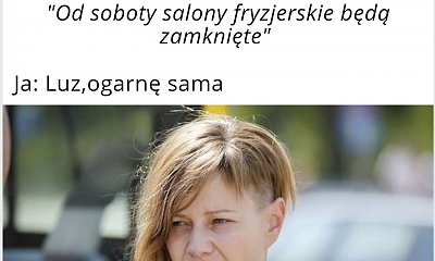 Salony fryzjerskie zostały zamknięte! Internauci tworzą memy na temat nowych obostrzeń!