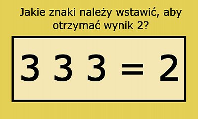 Pozornie prosta zagadka matematyczna przerosła internautów. Potrafisz ją rozwiązać?