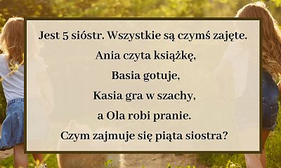 Tę logiczną zagadkę potrafią rozwikłać tylko najbystrzejsi! Przekonaj się, czy należysz do ich grona!