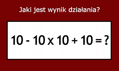 Matematyczna zagadka robi furorę w sieci! Niby prosta, ale nie każdy potrafi ją rozwiązać!