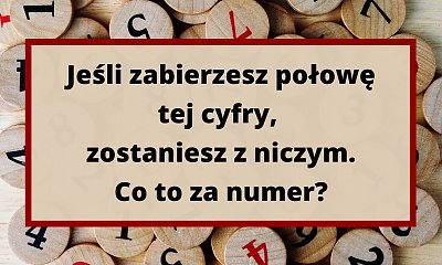Logiczna zagadka dla tych, którzy chcą pobudzić mózg do działania! Nie każdy potrafi ją rozwiązać!