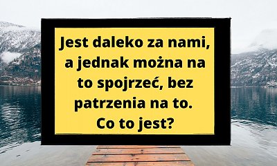 Zagadka, która sprawdzi Wasze nieszablonowe myślenie. Nie wszyscy sobie poradzą...