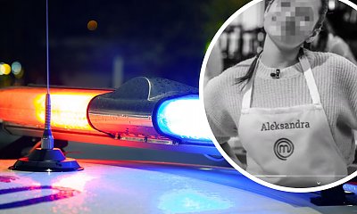 17-letnia uczestniczka "MasterChef Nastolatki" nie żyje. Aleksandra S. zaginęła w piątek
