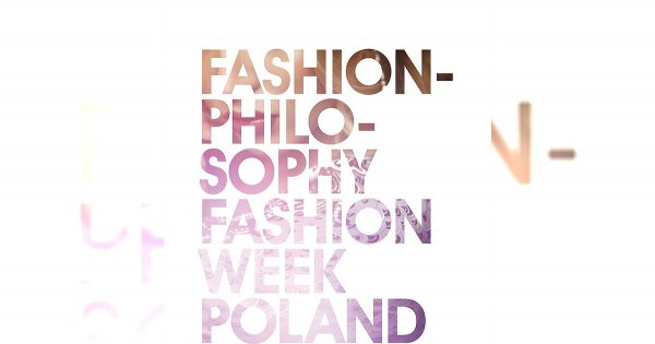 Fashion Week Poland rozpoczęty!