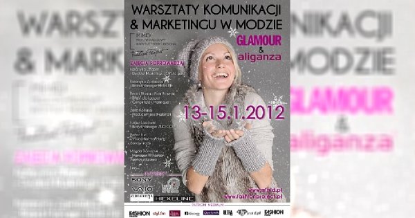 Warsztaty Komunikacji & Marketingu Mody Glamour