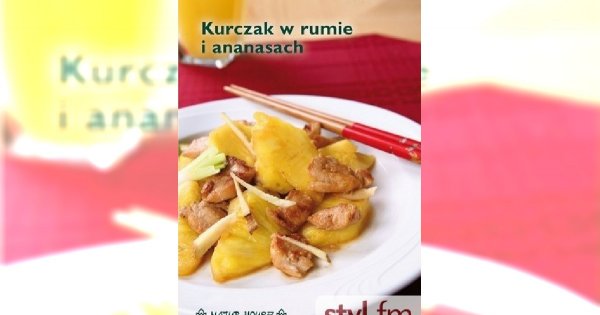 Kurczak w rumie i ananasach – poleca dietetyk z Naturhouse