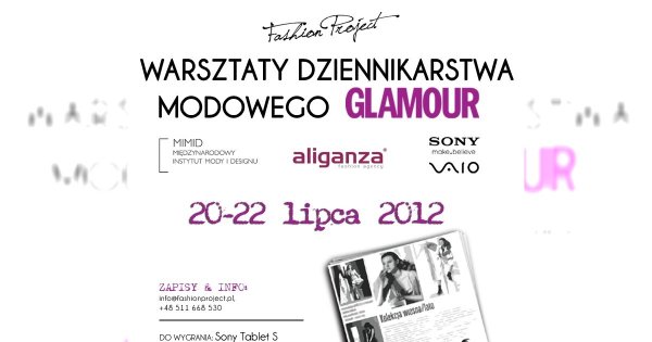 Warsztaty Dziennikarstwa modowego Glamour