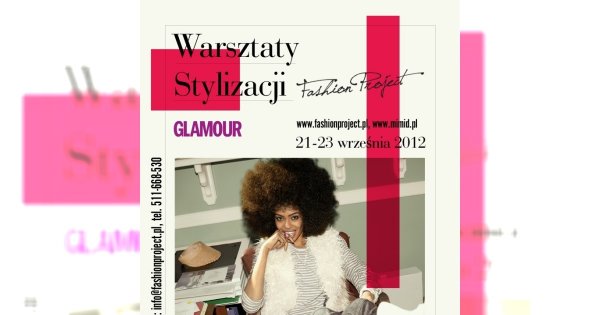 Warsztaty Stylizacji GLAMOUR już niedługo!
