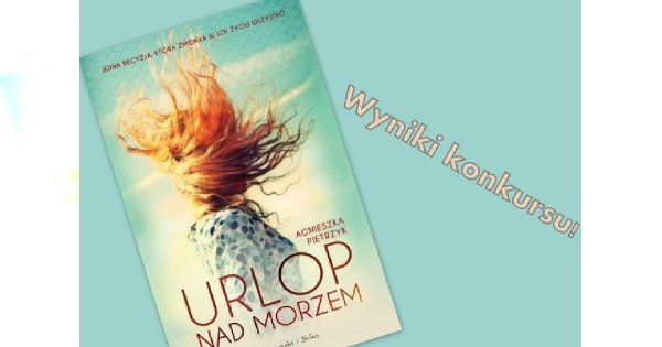 "Urlop nad morzem" - wyniki konkursu