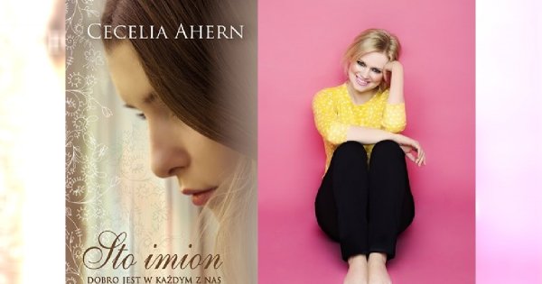 Czytaj ze STYLem: "Sto imion" Cecelii Ahern