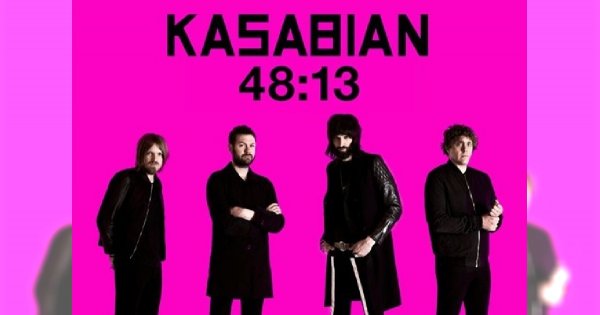To słychać w redakcji Styl.fm: Kasabian "48:13"