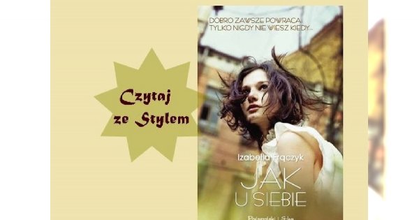 Premiera książki "Jak u siebie" Izabelli Frączyk