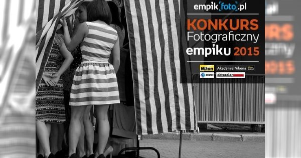 VII edycja Konkursu Fotograficznego Empiku. Do wygrania nagrody o łącznej wartości blisko 20 tys. zł!