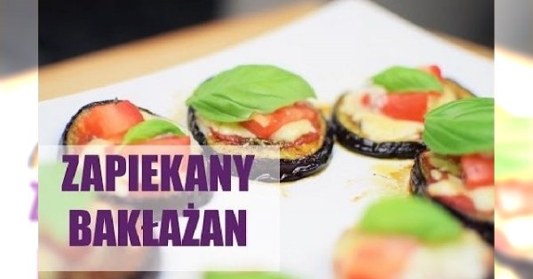 Zapiekany bakłażan z serem i pomidorem