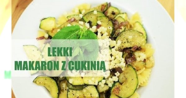 Makaron z cukinią i mozzarellą