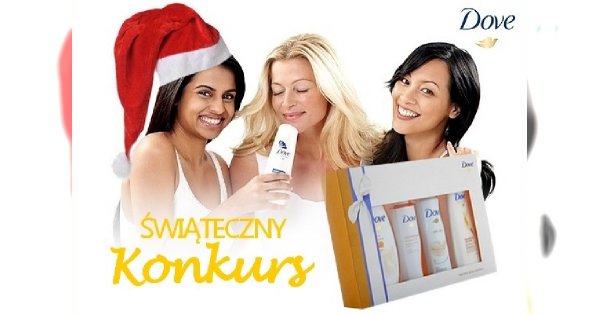 WYNIKI KONKURSU! Świąteczny zestaw marki DOVE wygrywa...