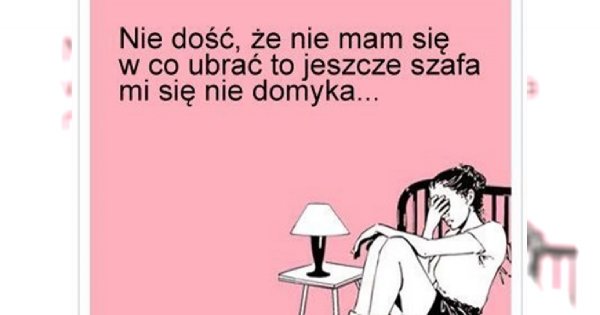 Jeśli jesteś prawdziwą kobietą, to te memy są o Tobie i dla Ciebie! Zbiór NAJLEPSZYCH memów z sieci
