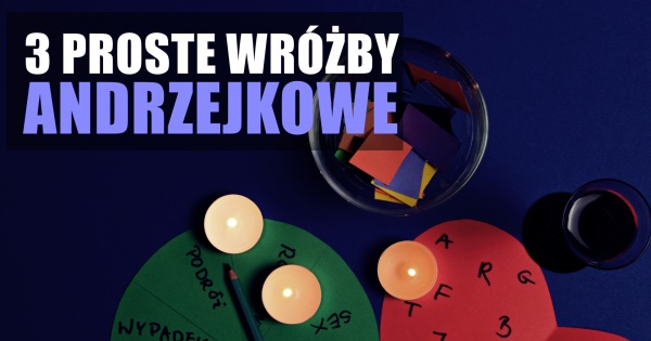 Najlepsze andrzejkowe wróżby - wypróbuj koniecznie!