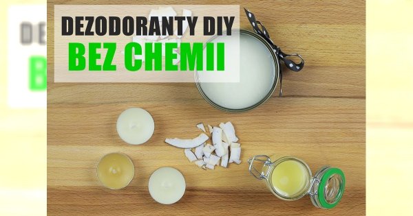 [DIY] Jak zrobić dezodorant bez chemii?