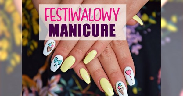 Dziewczęcy manicure festiwalowy - tutorial