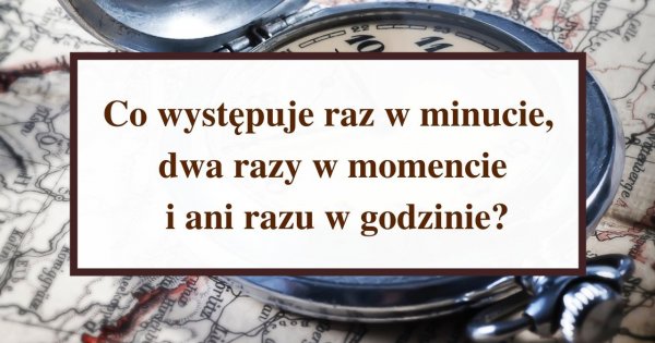 Logiczna zagadka, którą potrafią rozwiązać tylko najbystrzejsi! Należysz do ich grona?
