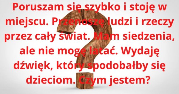 Ta zagadka wymaga od Ciebie nieszablonowego myślenia. Nie każdy sobie z nią poradzi...
