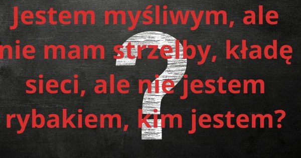 Jesteś bystrzakiem? No to się przekonajmy!