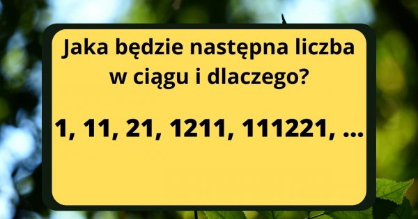 Ta zagadka jest banalna, ale... 80% osób nie potrafi jej rozwiązać! Jaka jest odpowiedź?