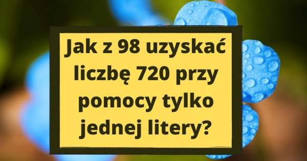 Zagadka, która sprawdza logiczne myślenie. Dasz radę ją rozwiązać?