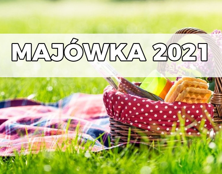 Majówka 2021