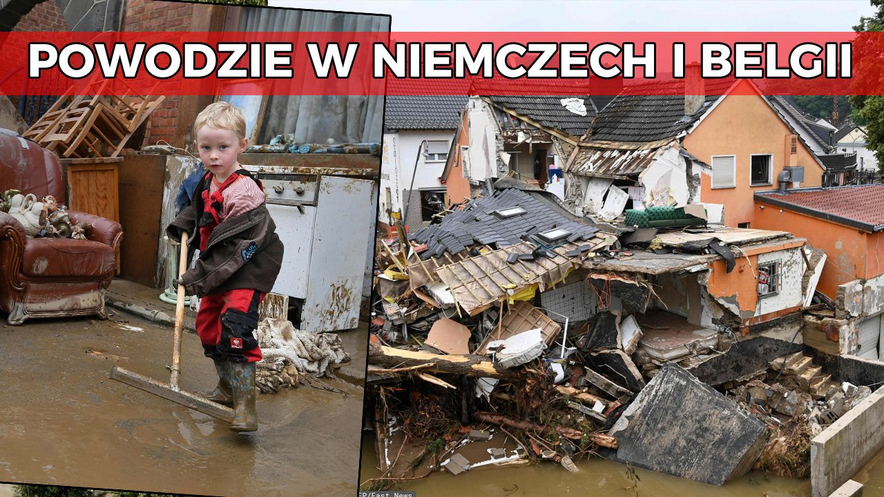 Powódź w Niemczech i Belgii. Rośnie liczba ofiar śmiertelnych. Zdjęcia łamią serce...