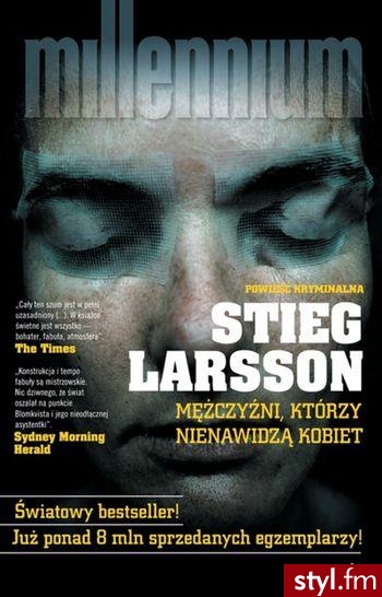 miszmasz. Stieg Larsson - trylogia \"Millennium\" - polecam ;) - Misz-masz