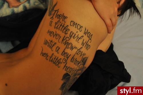 There once was a little girl who never knew love until a boy broke her little heart - Tatuaże