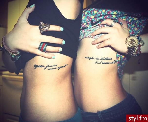 "Together forever, never apart, maybe in distance but never in heart" - Tatuaże
