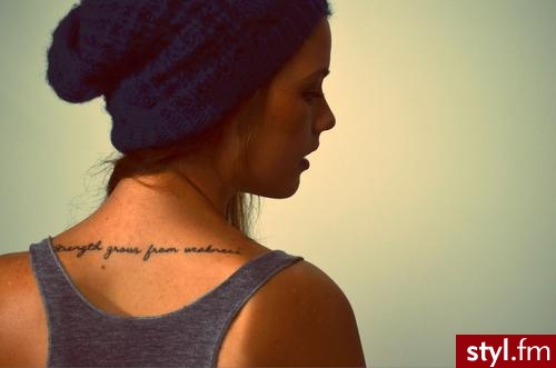 Strength Grows From Weakness - Tatuaże