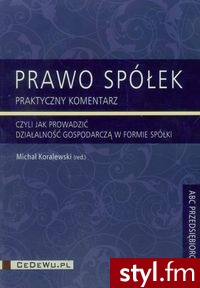 Prawo spółek praktyczny komentarz - Korale Biżuteria Moda