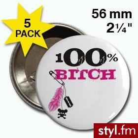 110 % Bitch - Gadżety Inne Moda