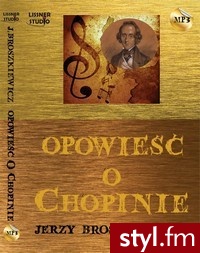 Opowieść o Chopinie - Jerzy Broszkiewicz - Broszki Biżuteria Moda